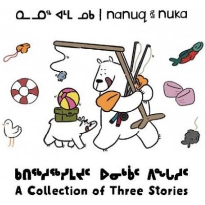 Nanuq and Nuka: A Collection of Three Stories – Zbozi.Blesk.cz