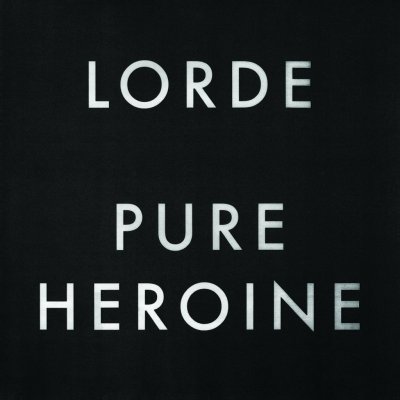Lorde : Pure Heroine CD