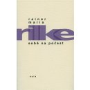 Sobě na počest - Rainer Maria Rilke