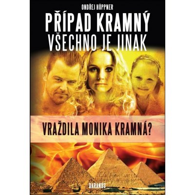 Případ Kramný - Všechno je jinak - Ondřej Höppner