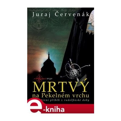 Mrtvý na Pekelném vrchu - Juraj Červenák