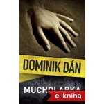 Mucholapka - Dominik Dán – Sleviste.cz