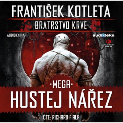 Mega hustej nářez. Bratrstvo krve 3 - František Kotleta – Hledejceny.cz