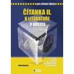 Čítanka k Literatuře v kostce pro střední školy II. - Marie Sochrová, Pavel Kantorek – Sleviste.cz