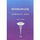 Homeopatie-medicína 21. století Amy L. Lansky