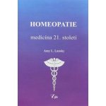 Homeopatie-medicína 21. století Amy L. Lansky – Hledejceny.cz