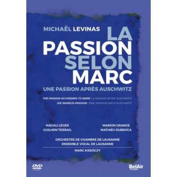 LAUSANNE CHAMBER ORCHESTRA - Levinas: The Passion According To Mark. A Passion After Auschwitz DVD