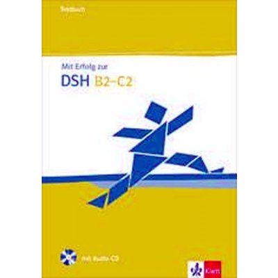 Mit Erfolg zur DSH - kniha testů vč. audio-CD ke zkoušce Deutsche Sprachprüfung für den Hochschulzugang – Zboží Mobilmania