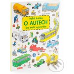 Velká knížka o autech pro malé vypravěče – Hledejceny.cz
