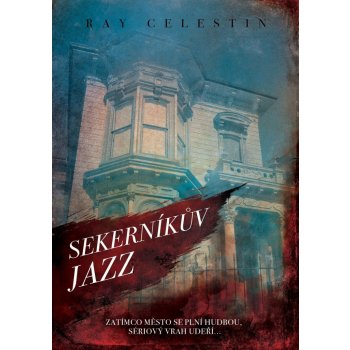 Sekerníkův jazz - Celestin Ray