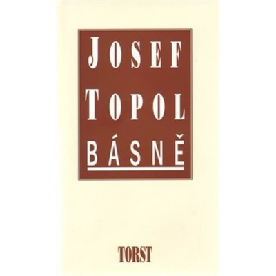 Básně Topol Josef Topol – Hledejceny.cz