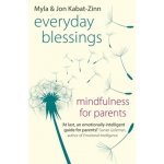 Everyday Blessings - Mindfulness for Parents - Kabat-Zinn Jon – Zboží Mobilmania