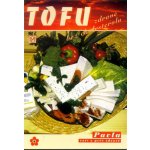 TOFU zdravě bez cholesterolu Pavla Momčilová; Jaromír Kaloš – Hledejceny.cz