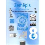 Zeměpis 8.r. ZŠ a víceletá gymnázia - příručka učitele - Peštová J., Jeřábek M., Anděl J. – Hledejceny.cz