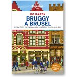 Brusel a Bruggy do kapsy - Lonely Planet – Zboží Dáma