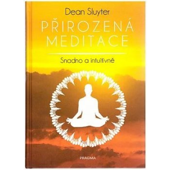 Přirozená meditace - Sluyter Dean