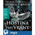 Hra o trůny : Hostina pro vrány Kniha čtvrtá - George R. R. Martin - 4CD – Hledejceny.cz