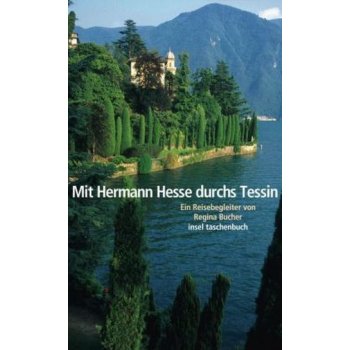 Mit Hermann Hesse durchs Tessin Hesse HermannPaperback