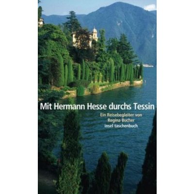 Mit Hermann Hesse durchs Tessin Hesse HermannPaperback