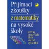 Přijímací zkoušky z matematiky na VŠ - modrá obálka - Kaňka Miloš