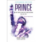 Prince and the Purple Rain Era Studio Sessions: 1983 and 1984 Tudahl DuanePaperback – Hledejceny.cz