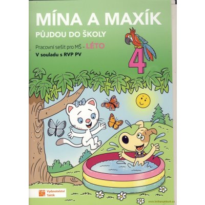 Mína a Maxík půjdou do školy - Léto 4 - pracovní sešit pro MŠ – Zboží Mobilmania