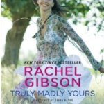 Truly Madly Yours - Gibson Rachel, Bates Emma – Hledejceny.cz