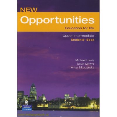 New Opportunities Upper-Intermediate Students Book - Harris M.,Mower D.,Sikorzyńska A. – Zbozi.Blesk.cz