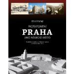 Protektorátní Praha jako německé město - Miloš Hořejš – Sleviste.cz