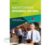 Rukověť dobrého interního lektora | Kazík Petr – Zbozi.Blesk.cz