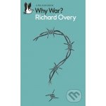 Why War - Richard Overy – Zboží Dáma