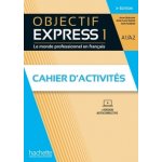 Objectif Express Cahier dactivités niveau 1 / Troisième Edition – Hledejceny.cz