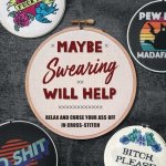 Maybe Swearing Will Help: Relax and Curse Your Ass Off in Cross-Stitch Weldon OwenPevná vazba – Hledejceny.cz