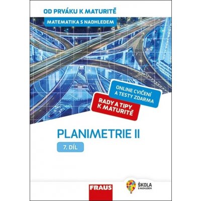 Matematika s nadhledem od prváku k maturitě 7.díl Planimetrie II. – Hledejceny.cz