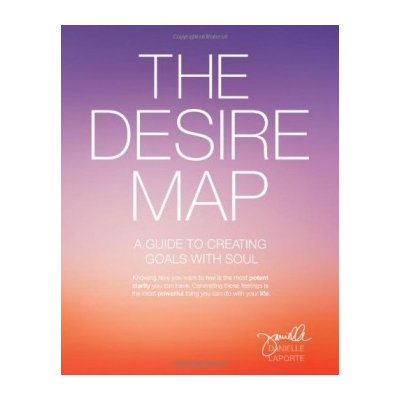 The Desire Map - Danielle Laporte – Zboží Mobilmania