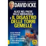 Alice nel paese delle meraviglie e il disastro delle Torri Gemelle. Ecco perché la versione ufficiale dei fatti dell'11 settembre è una menzogna colos – Sleviste.cz