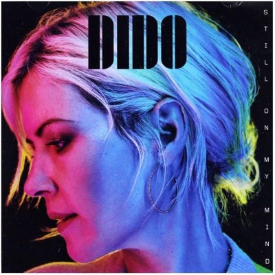 Dido - Still On My Mind – Hledejceny.cz