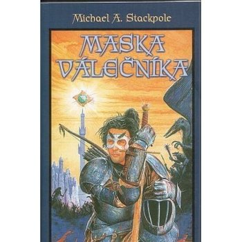 Stackpole Michael A. - Maska válečníka