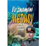 NAŠE VOJSKO - knižní distribuce s.r.o. Ve znamení medusy – Hledejceny.cz