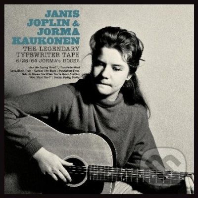 Janis Joplin And Jorma Kaukonen: The Legendary Typewriter Tape LP - Janis Joplin, Jorma Kaukonen – Zbozi.Blesk.cz