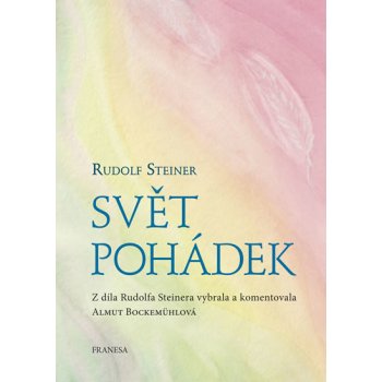 Svět pohádek - Rudolf Steiner