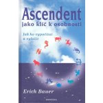 Erich Bauer Ascendent jako klíč k osobnosti