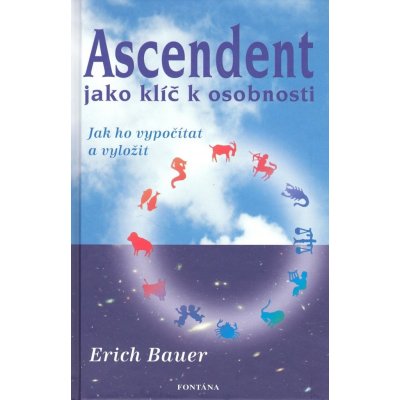 Ascendent jako klíč k osobnosti - Erich Bauer – Zboží Mobilmania