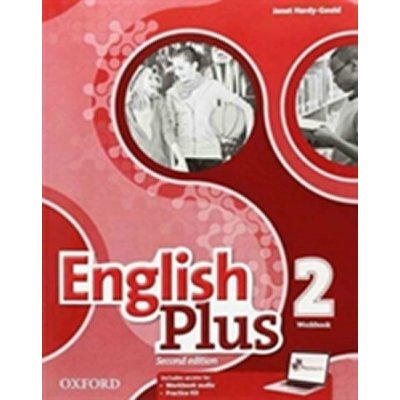 English Plus Second Edition 2 Workbook with Access to Audio and Practice Kit - Hardy, Gould, J. – Zboží Mobilmania