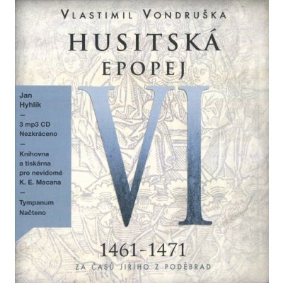 Husitská epopej IV. - Za časů Jiřího z Poděbrad - Vlastimil Vondruška – Zbozi.Blesk.cz