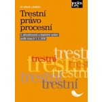 Trestní právo procesní, 5. aktualizované a doplněné vydání podle stavu k 1. 3. 2018 - Jiří Jelínek – Hledejceny.cz