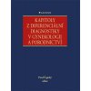 Kniha Kapitoly z diferenciální diagnostiky v gynekologii a porodnictví - Pavel Čepický