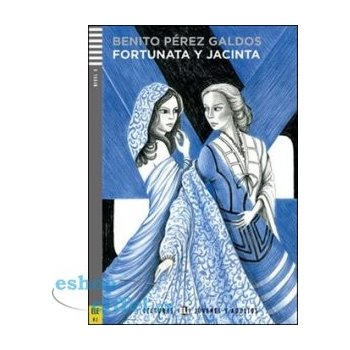 Lecturas Eli Jovenes Y Adultos Nivel 4 ele B2: Fortunata y Jacinta Con CD Audio - Pérez Galdós, B.