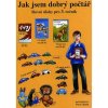 Jak jsem dobrý počtář – pracovní sešit - Zdena Rosecká