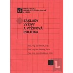 Základy výživy a výživová politika - Jan Pánek, Jan Pokorný, Jana Dostálová – Sleviste.cz